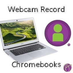 Chromebooks: Webcam Record Chrome Extension - by @AliceKeeler | iGeneration - 21st Century Education (Pedagogy & Digital Innovation) | Scoop.it