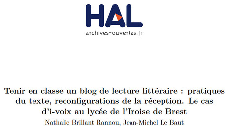 Tenir en classe un blog de lecture littéraire : pratiques du texte, reconfigurations de la réception. Le cas d’i-voix au lycée de l’Iroise de Brest | Veille Éducative - L'actualité de l'éducation en continu | Scoop.it