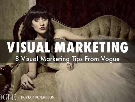 Visual marketing: 8 Tips from Vogue" via @HaikuDeck by @Scenttrail | Startup Revolution | Scoop.it