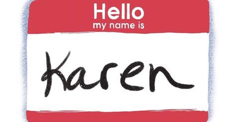 Minnesotans named Karen say they're OK, despite the meme - StarTribune.com | Name News | Scoop.it