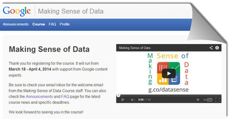Google lanza un curso gratuito “Making Sense of Data”, para enseñarnos a utilizar los datos | Educación 2.0 | Scoop.it