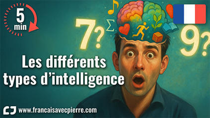 Les différents types d’intelligence - 5 minutes de français | FLE CÔTÉ COURS | Scoop.it