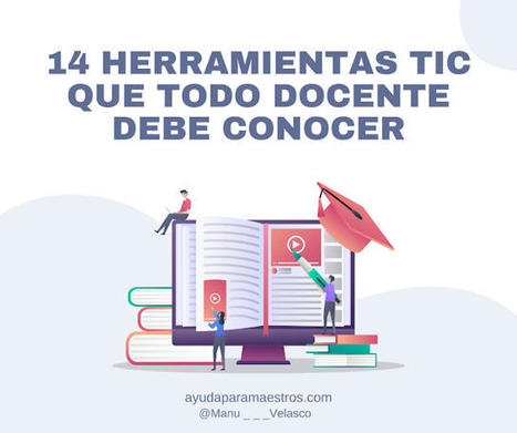 14 herramientas TIC que todo docente debe conocer | TIC & Educación | Scoop.it