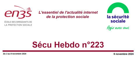 Sécu Hebdo n°223 du 9 novembre 2024 | Sécu Hebdo | Scoop.it