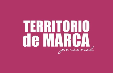 Territorio de Marca Personal, el ebook 2016 #TdMarcaPersonal en @soymimarca | #HR #RRHH Making love and making personal #branding #leadership | Scoop.it