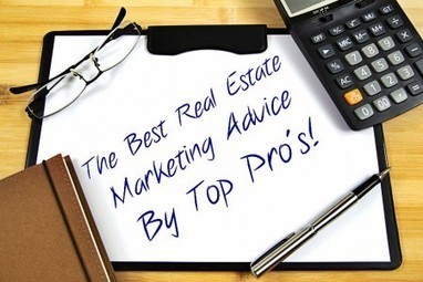 Top Marketing Tips From 20 Real Estate and Social Media Professionals | Real Estate Articles Worth Reading | Scoop.it