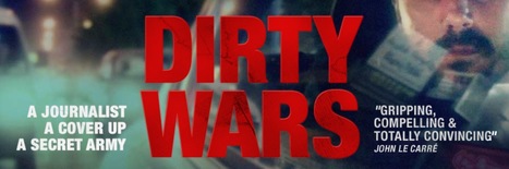 Dirty Wars, #WebDoc by Jeremy Scahill - the hidden truth behind America's covert wars | Digital #MediaArt(s) Numérique(s) | Scoop.it