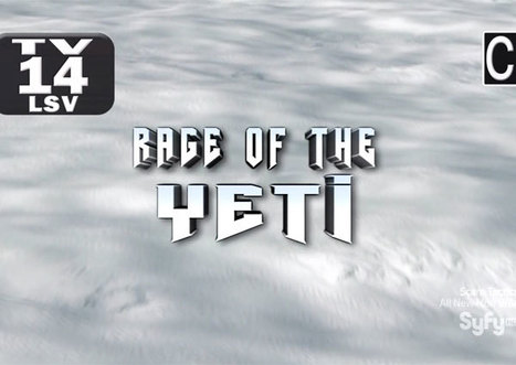 Rage of the Yeti, a Syfy Original Movie | TV Series | Scoop.it