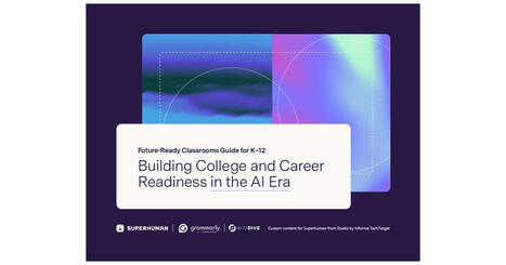 Using AI To Build College & Career Writing Readiness in K-12 Free Playbook | EdTech: The New Normal | Scoop.it
