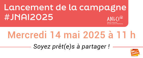 #JNAI 2025 : Lancement de la campagne | Savoirs de base, Illettrisme, Illectronisme et int&eacute;gration par l'acc&egrave;s &agrave; la langue | Scoop.it
