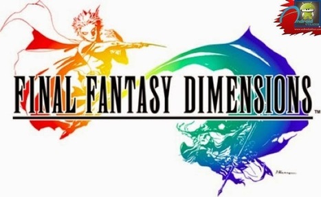 Final Fantasy Dimensions Android Game Free Download | Android | Scoop.it