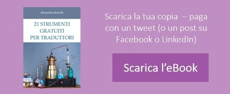 Ebook: 21 strumenti gratuiti per traduttori | NOTIZIE DAL MONDO DELLA TRADUZIONE | Scoop.it