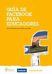 Guía de Facebook para educadores: una herramienta para enseñar y aprender | EduHerramientas 2.0 | Scoop.it