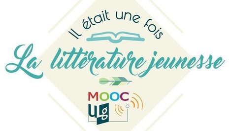 MOOC "Il était une fois la littérature jeunesse" | Infocom | Scoop.it