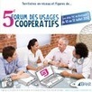 Rencontre des TIERS-LIEUX au Forum des usages coopératifs le 10 juillet à Brest | Innovation sociale | Scoop.it