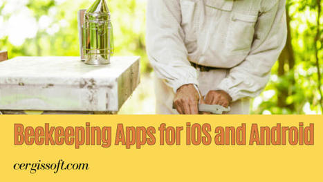 Top 6 Beekeeping Apps For Android and iOS In 2024 | cergissoft | Scoop.it
