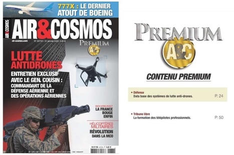 Dossier lutte antidrones plus listing complet des systèmes de lutte, cette semaine dans Air&Cosmos Premium | LAD & C-UAS | Scoop.it