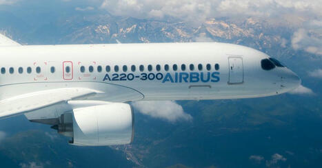 Airbus prepares to start certification work on 160-seat A220 | AERONAUTIQUE NEWS - AEROSPACE POINTOFVIEW - AVIONS - AIRCRAFT | Scoop.it