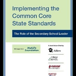 Implementing the Common Core State Standards: Action Brief for Secondary School Leaders | Common Core State Standards: Resources for School Leaders | Scoop.it