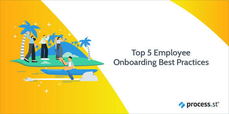 Top 5 Employee Onboarding Best Practices | HR - Tracks | Scoop.it