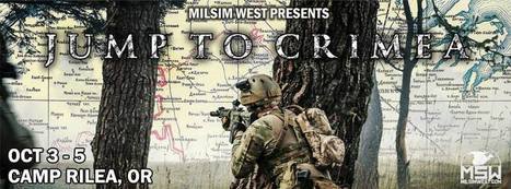 OCTOBER 3-5 in OREGON! - MilSim West Presents Jump to Crimea - Facebook Event Page | Thumpy's 3D House of Airsoft™ @ Scoop.it | Scoop.it