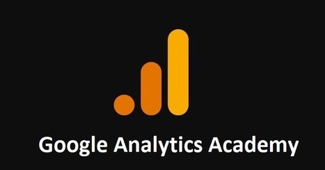 Google lance Analytics Academy avec des cours en ligne gratuits | Time to Learn | Scoop.it
