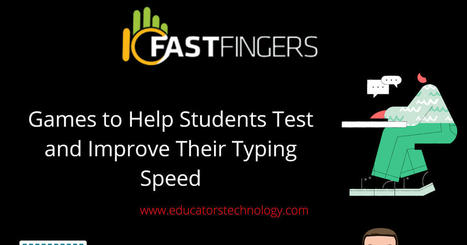 10 Fast Fingers Helps You Test and Improve Your Typing Speed Using Engaging Games | Information and digital literacy in education via the digital path | Scoop.it