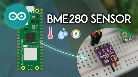 Raspberry Pi Pico: BME280 Sensor (Arduino) | tecno4 | Scoop.it