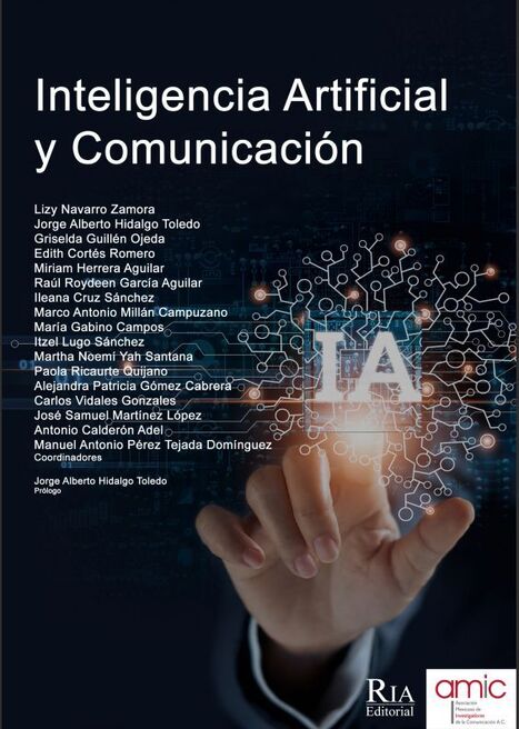 Inteligencia Artificial y Comunicación / varios autores | Comunicación en la era digital | Scoop.it