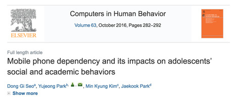 Mobile Phone Dependency and Its Impacts on Adolescents’ Social and Academic Behaviors // Seo, Park, Kim, & Park, 2016 // Computers in Human Behavior, Elsevier | Screen Time, Tech Safety & Harm Prevention Research | Scoop.it