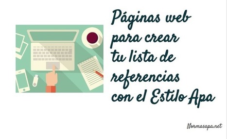 Normas Apa – Generadores de Referencias Estilo APA Online | Educación Siglo XXI, Economía 4.0 | Scoop.it