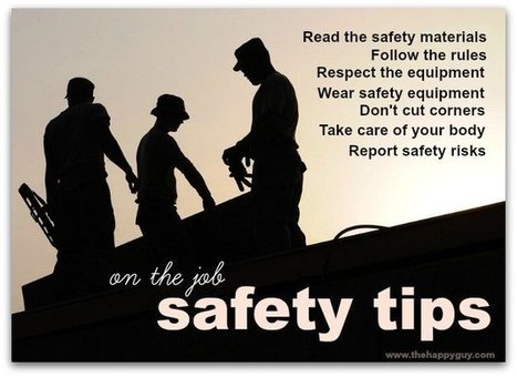 Top job safety tips - The Happy Guy | Fit as a fiddle | Scoop.it