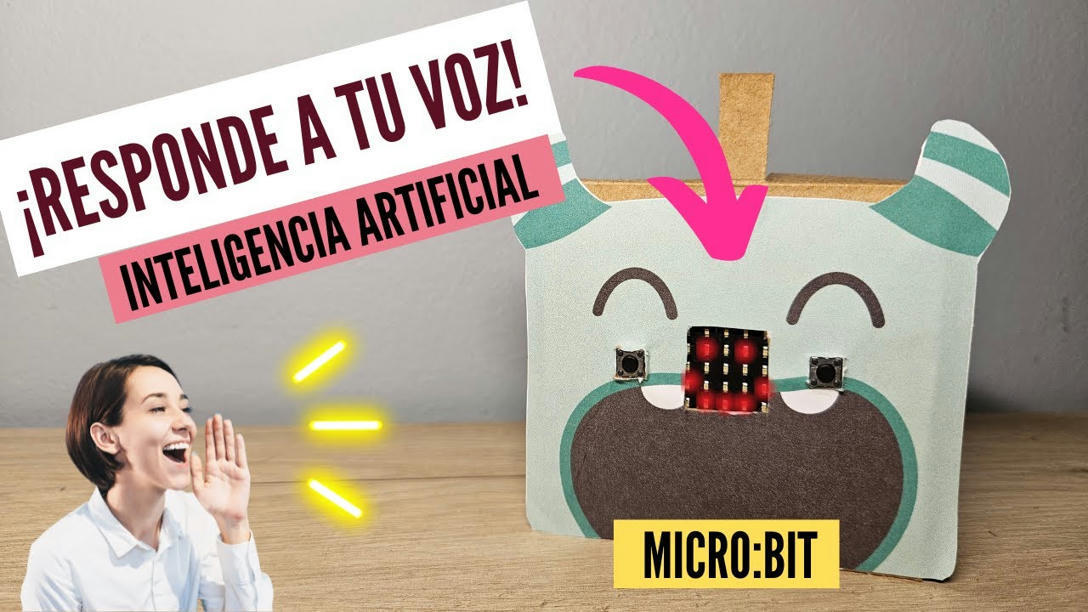 INTELIGENCIA ARTIFICIAL + MICROBIT = MASCOTA co...