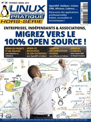 Linux Pratique : "Migrez vers le 100% Open Source" | Libre de faire, Faire Libre | Scoop.it