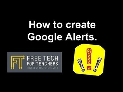  How to and Why You Should Create Google Alerts | TIC & Educación | Scoop.it