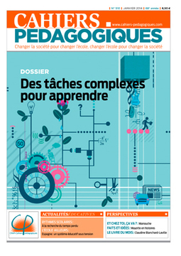 N° 510 Des tâches complexes pour apprendre - Les Cahiers pédagogiques | Informations pédagogiques - CDI collège P. Darasse | Scoop.it