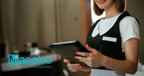 How All-In-One PMS Technology and Integrations are improving housekeeping | eTourism Trends and News | Scoop.it