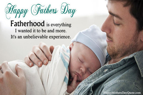 Special Happy Fathers Day Quotes On Fatherhood Images, Photos, Reviews