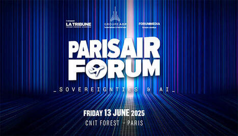Paris Air Forum | AERONAUTIQUE NEWS - AEROSPACE POINTOFVIEW - AVIONS - AIRCRAFT | Scoop.it