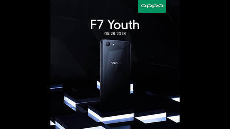 OPPO F7 Youth official launch date in the Philippines revealed | Gadget Reviews | Scoop.it