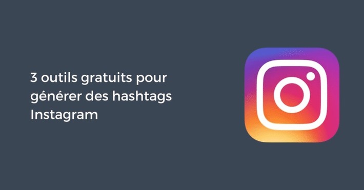 3 outils gratuits pour générer des hashtags Instagram | Pellerin Formation | Médias sociaux : Conseils, Astuces et stratégies | Scoop.it