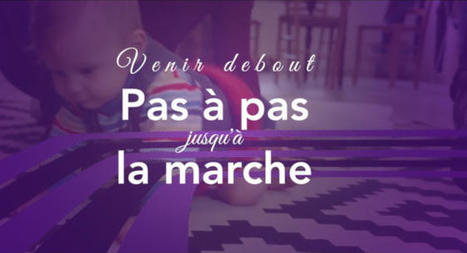 Venir debout : pas à pas jusqu'à la marche - Court-métrage documentaire, Relais Petite Enfance du Pays Diois (Drôme) [16 min, 2021] | Veille informative du CDIR de Croix-Rouge Compétence Occitanie | Scoop.it
