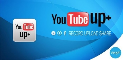 YouTube up+ - Android Apps on Google Play | information analyst | Scoop.it