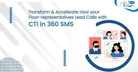 Reduce Manual Dialing and Manage Calls Better with 360 SMS CTI | 360 Degree Cloud | Scoop.it