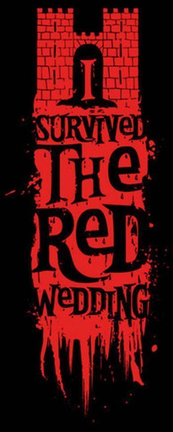 “I Survived the Red Wedding” [T-Shirt] | All Geeks | Scoop.it