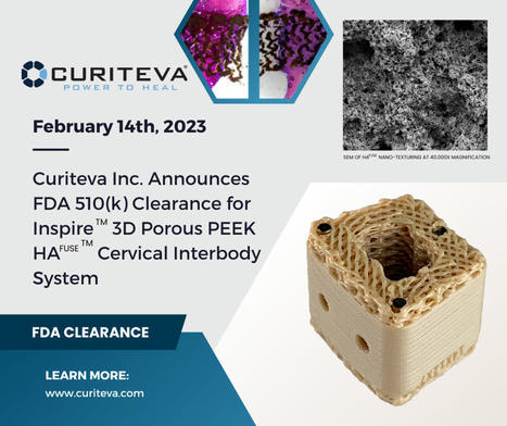 Curiteva obtains FDA clearance for a 3D-printed PEEK porous structure implant | 3DM-Shop news | Scoop.it