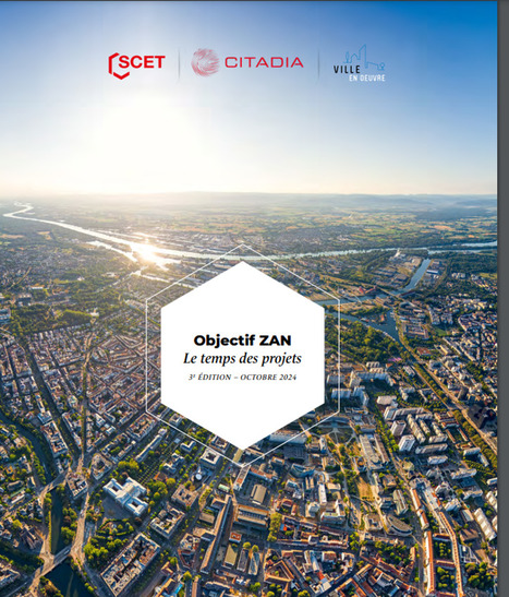 Objectif ZAN : le temps des projets, une nouvelle &eacute;tape vers la sobri&eacute;t&eacute; fonci&egrave;re | Veille juridique du CDG13 | Scoop.it