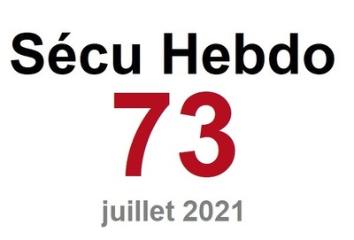 Sécu Hebdo n°73 du 24 juillet 2021