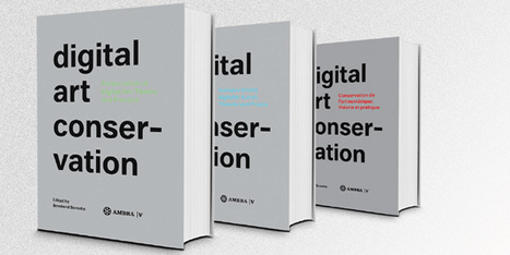 Conservation de l’art numérique : théorie et pratique. Le projet digital art conservation<br/>- Raymond Balau (2013) | Arts Numériques - anthologie de textes | Scoop.it