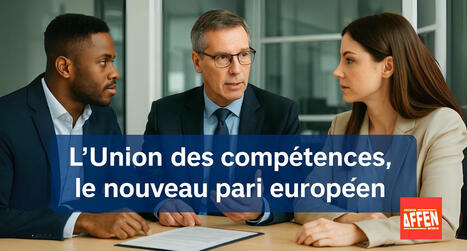 L’Union des compétences, le nouveau pari européen | Veille sur les innovations en formation | Scoop.it